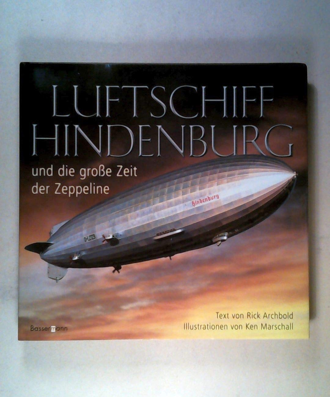 Die goldene Ära der Hindenburg Zeppeline